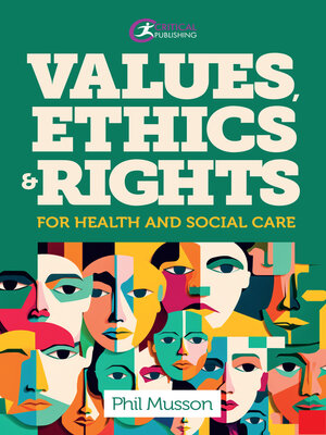 cover image of Values, Ethics and Rights for Health and Social Care